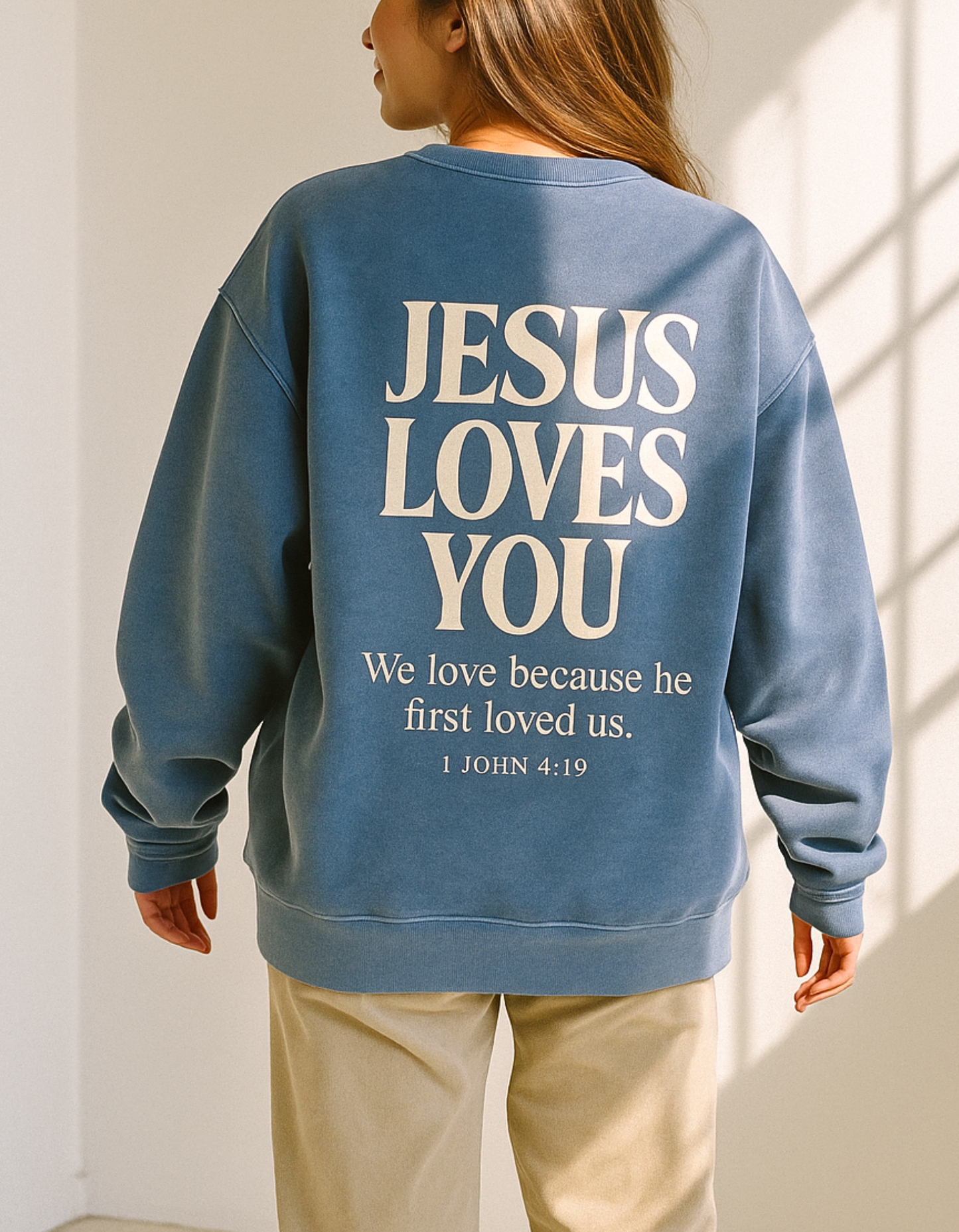 Jesus Loves You Sweatshirt